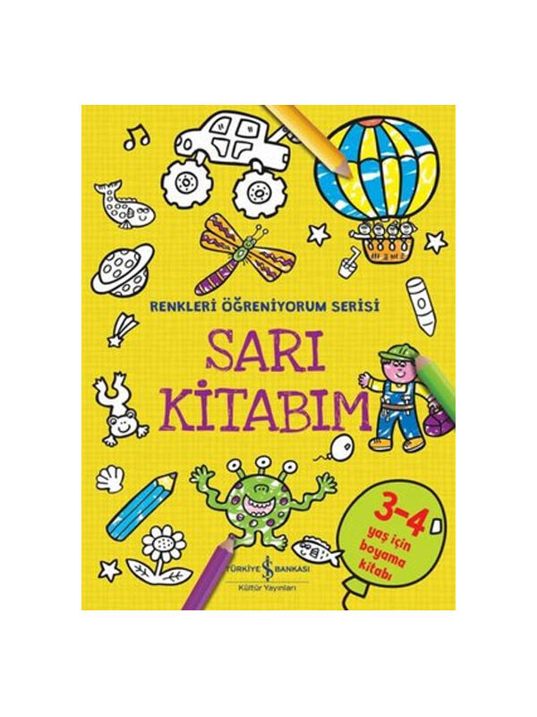 Türkiye İş Bankası Kültür Yayınları Sarı Kitabım Renkleri Öğreniyorum Serisi