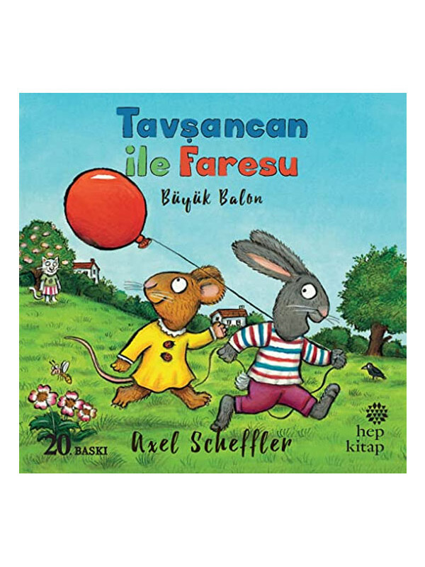 Hep Kitap Tavşancan ile Faresu: Büyük Balon