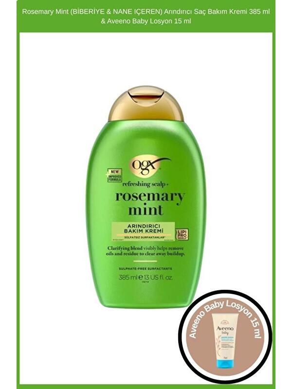OGX Rosemary Mint (BİBERİYE & NANE IÇEREN) Arındırıcı Saç Bakım Kremi 385 ml & Aveeno Baby Losyon 15 ml