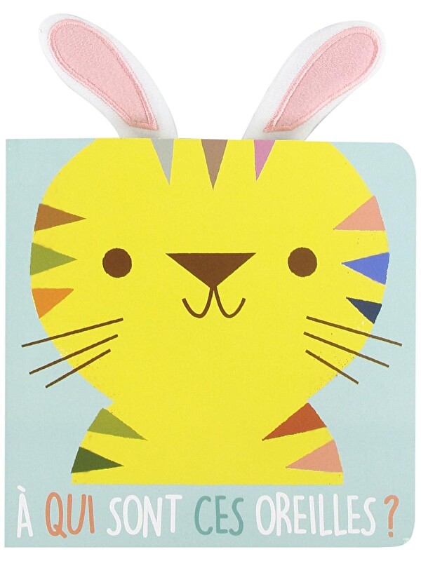 Yoyo Books A qui sont ces oreilles ? Le tigre