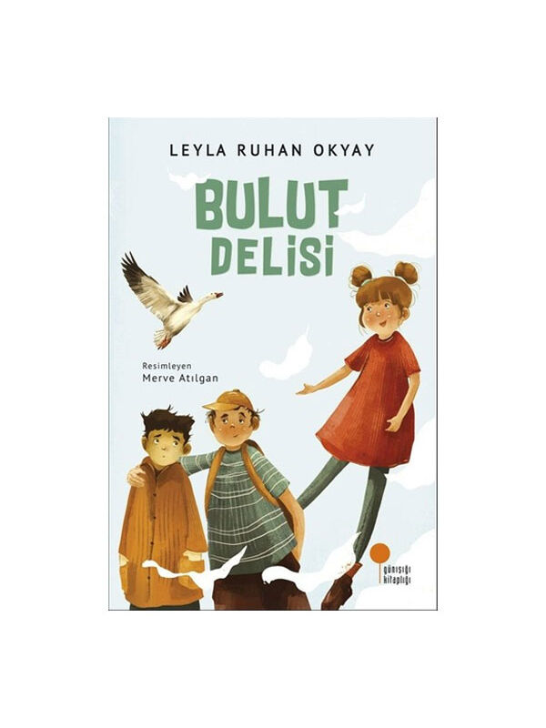 Günışığı Kitaplığı Bulut Delisi Leyla Ruhan Okyay