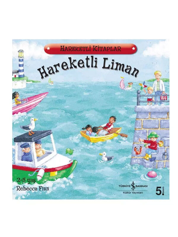 Türkiye İş Bankası Kültür Yayınları Hareketli Liman Rebecca Finn