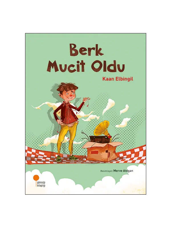Günışığı Kitaplığı Berk Mucit Oldu Kaan Elbingil