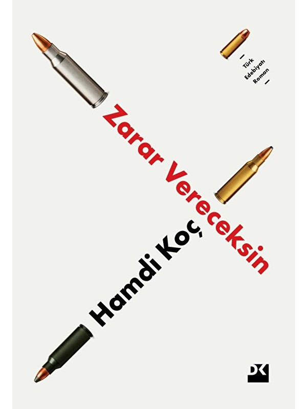 Doğan Kitap Zarar Vereceksin - Hamdi Koç