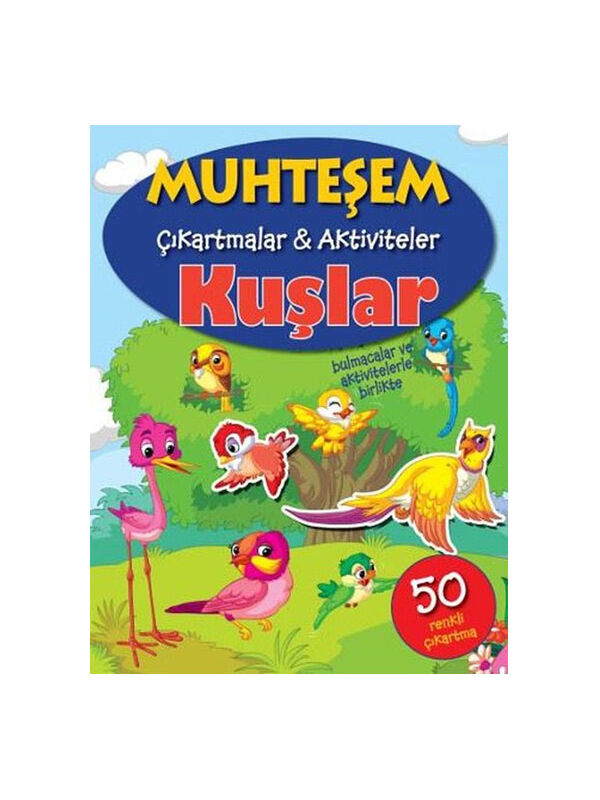 Parıltı Yayınları Muhteşem Çıkartmalar ve Aktiviteler: Kuşlar