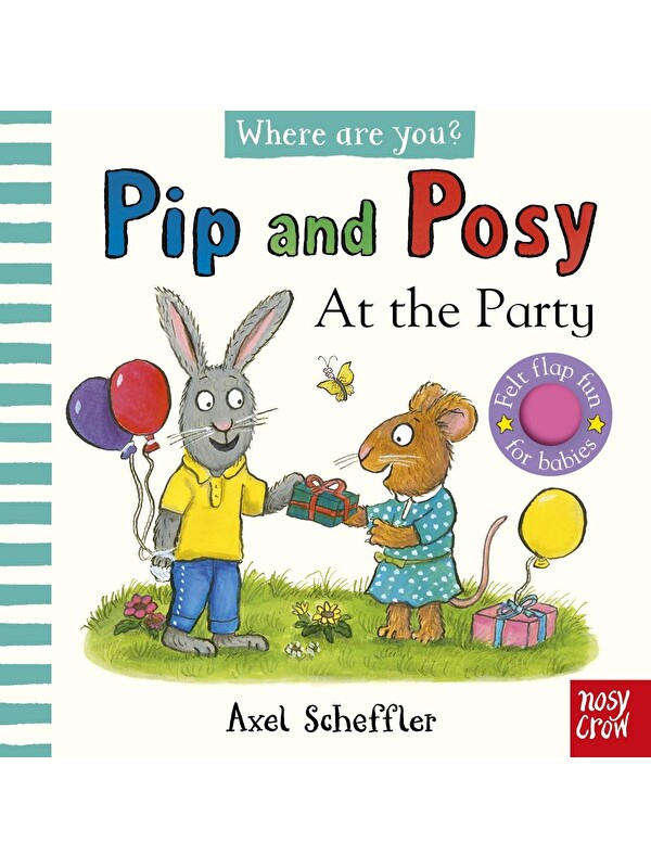 Nosy Crow Pip and Posy: Where Are You? At the Party