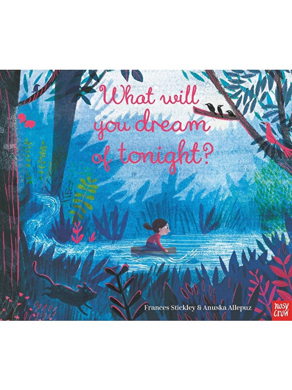 Nosy Crow What Will You Dream of Tonight?