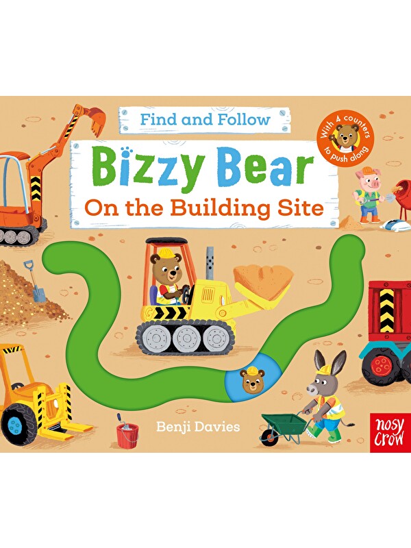 Nosy Crow Bizzy Bear: Find and Follow On the Building Site