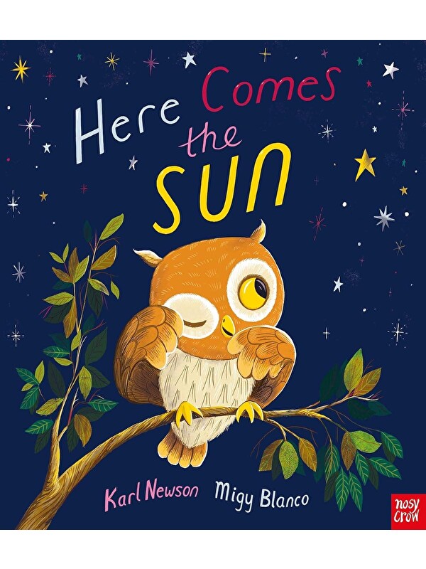 Nosy Crow Here Comes The Sun
