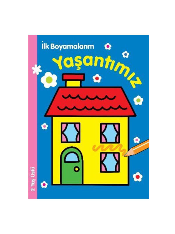 Parıltı Yayınları İlk Boyamalarım Yaşantımız 2 Yaş Üstü
