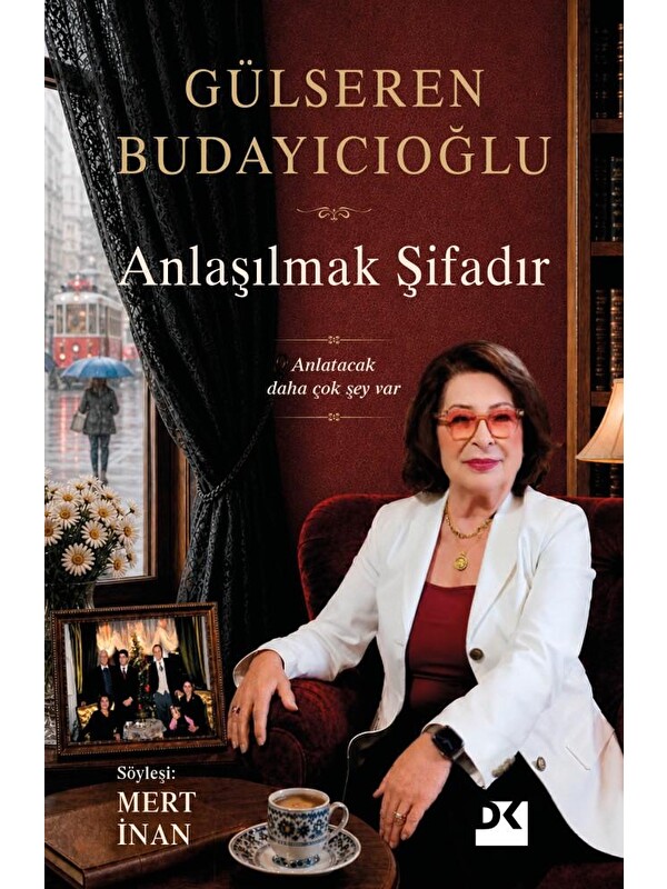Doğan Kitap Anlaşılmak Şifadır - Dr. Gülseren Budayıcıoğlu