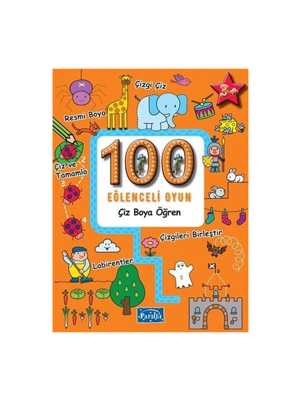 Parıltı Yayınları 100 Eğlenceli Oyun Çiz Boya Öğren