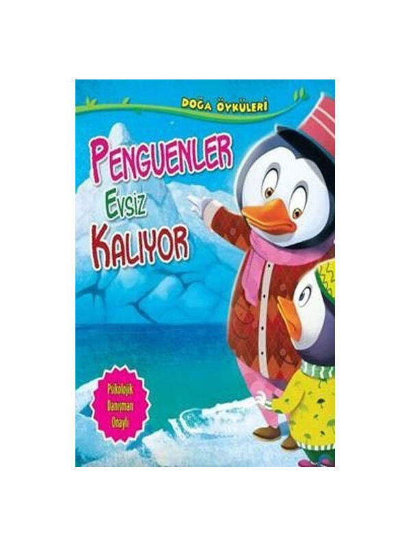 Parıltı Yayınları Doğa Öyküleri Penguenler Evsiz Kalıyor