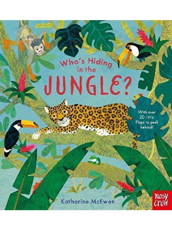 Nosy Crow Who's Hiding in the Jungle?