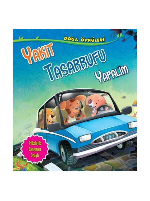 Parıltı Yayınları Doğa Öyküleri Yakıt Tasarrufu Yapalım