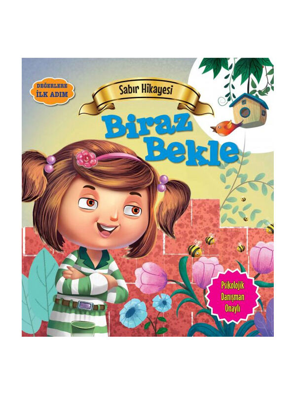 Parıltı Yayınları Değerlere İlk Adım Sabır Hikayesi Biraz Bekle