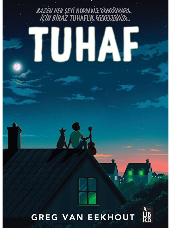Doğan Çocuk Tuhaf - Greg Van Eekhout