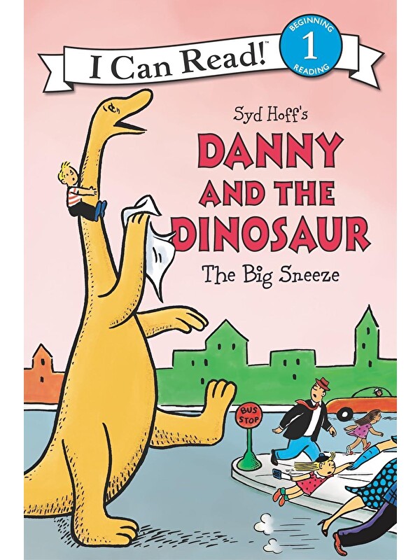 Harper Collins Publishers Danny and the Dinosaur: The Big Sneeze