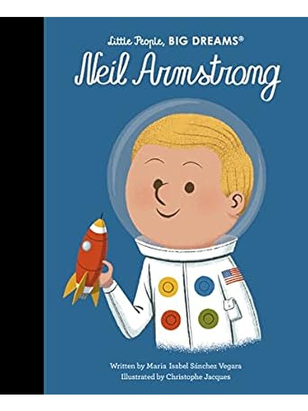 Frances Lincoln Little People, BIG DREAMS: Neil Armstrong