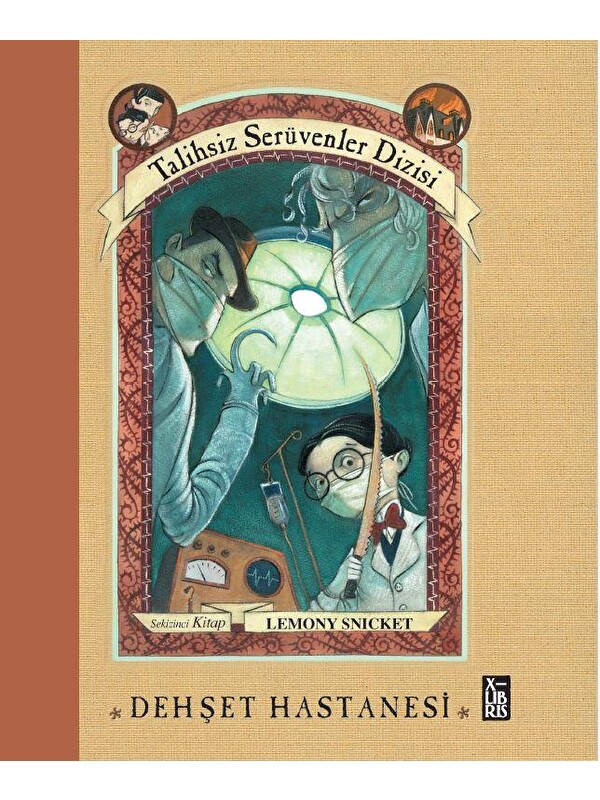 Doğan Çocuk Talihsiz Serüvenler Dizisi 8 Dehşet Hastanesi - Lemony Snicket