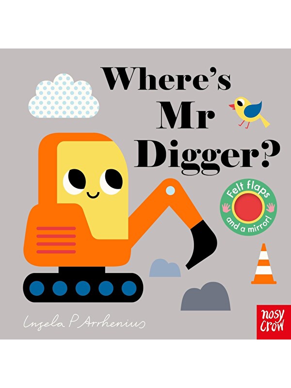 Nosy Crow Where's Mr Digger?