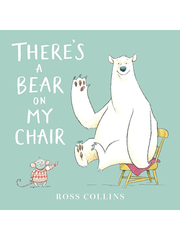 Nosy Crow There's a Bear on My Chair (Board Book)