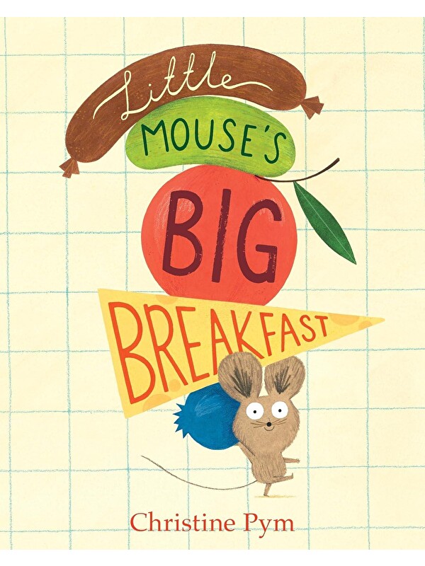 Nosy Crow Little Mouse's Big Breakfast