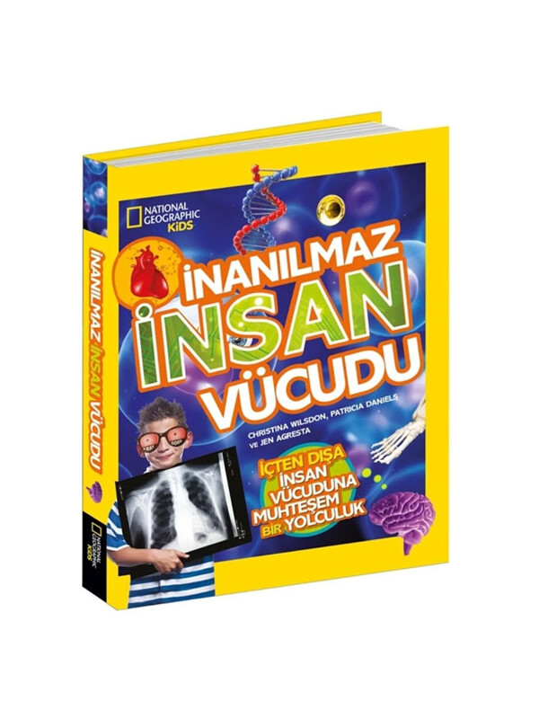 Beta Kids National Geographic Kids İnanılmaz İnsan Vücudu Christina Wilsdon Patricia Daniels