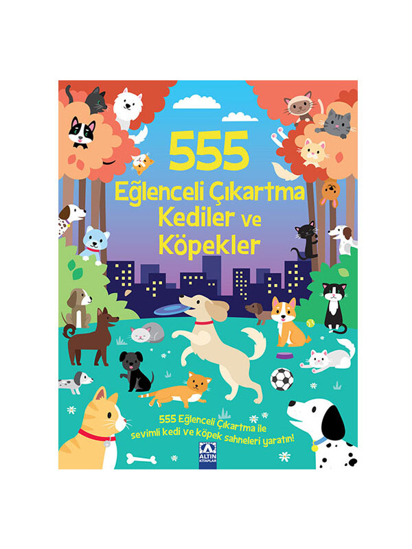 Altın Kitaplar 555 Eğlenceli Çıkartma Kediler ve Köpekler