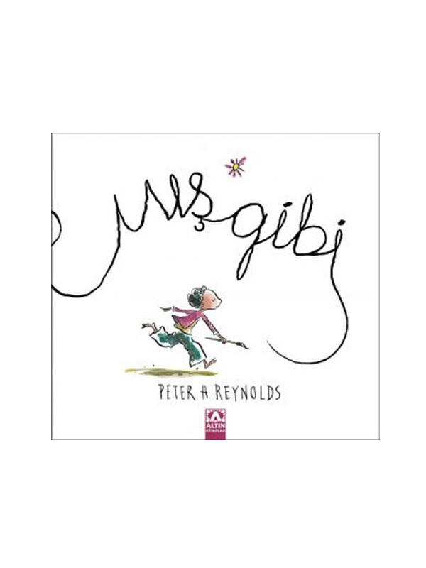 Altın Kitaplar Mış Gibi Peter H. Reynolds