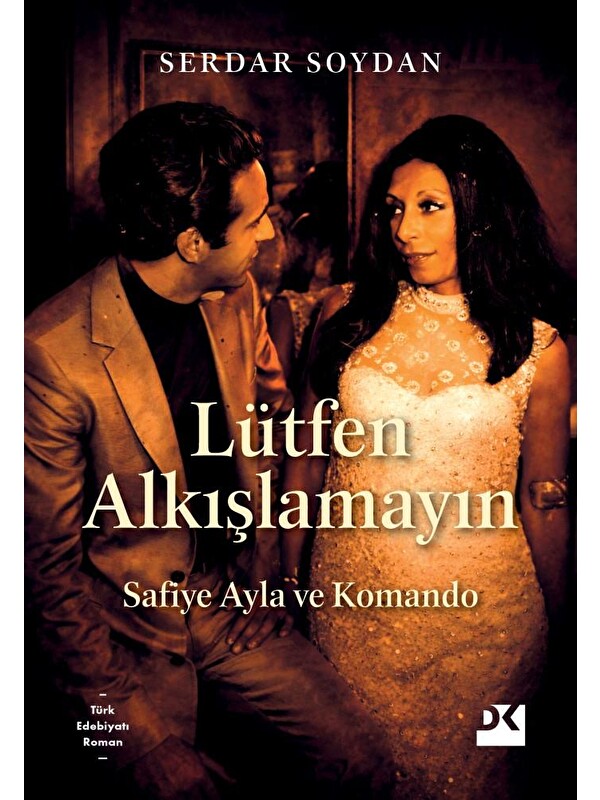 Doğan Kitap Lütfen Alkışlamayın - Serdar Soydan