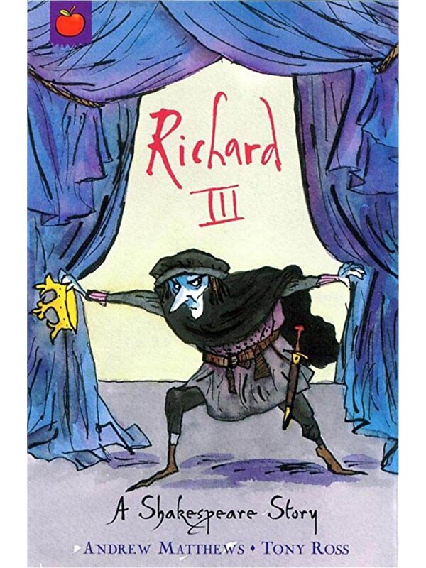 Orchard Books A Shakespeare Story: Richard III