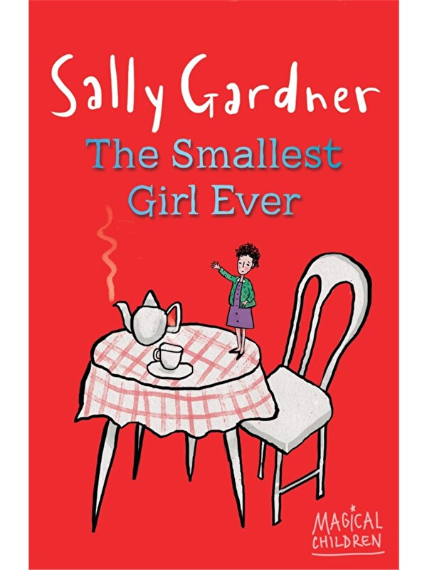 Orion Children's Books Magical Children: The Smallest Girl Ever