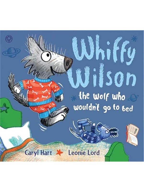 Orchard Books Whiffy Wilson: The Wolf Who Wouldn'T Go To Bed