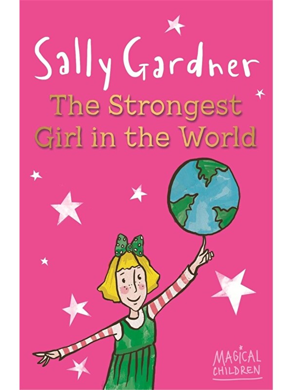 Orion Children's Books Magical Children: The Strongest Girl In The World