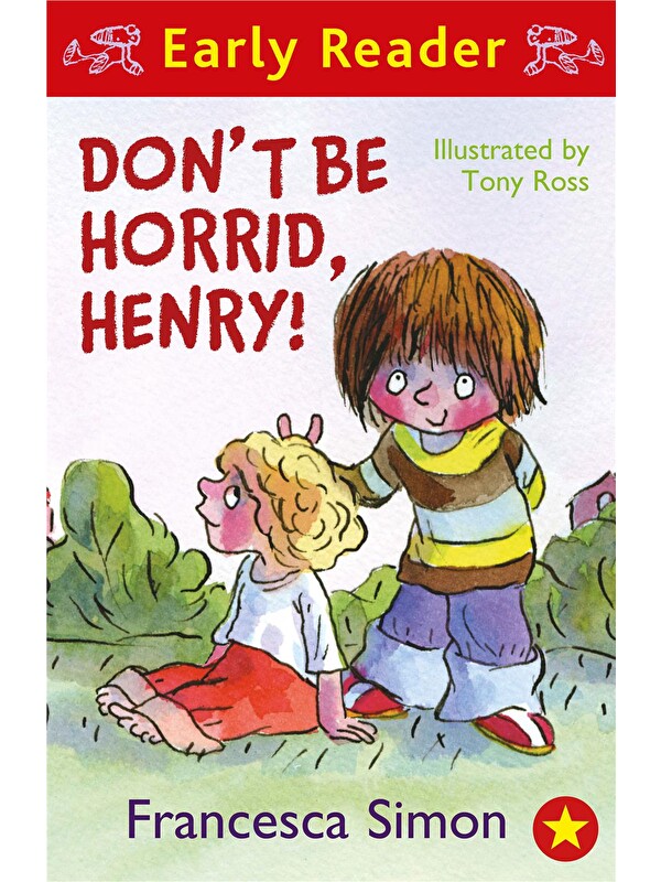 Orion Children's Books Horrid Henry Early Reader: Don't Be Horrid, Henry!