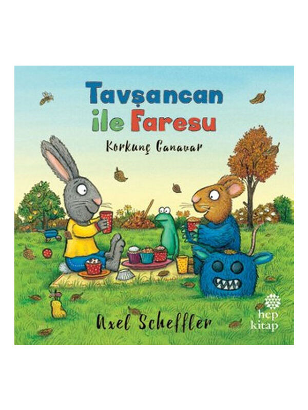 Hep Kitap Tavşancan İle Faresu Korkunç Canavar Axel Scheffler