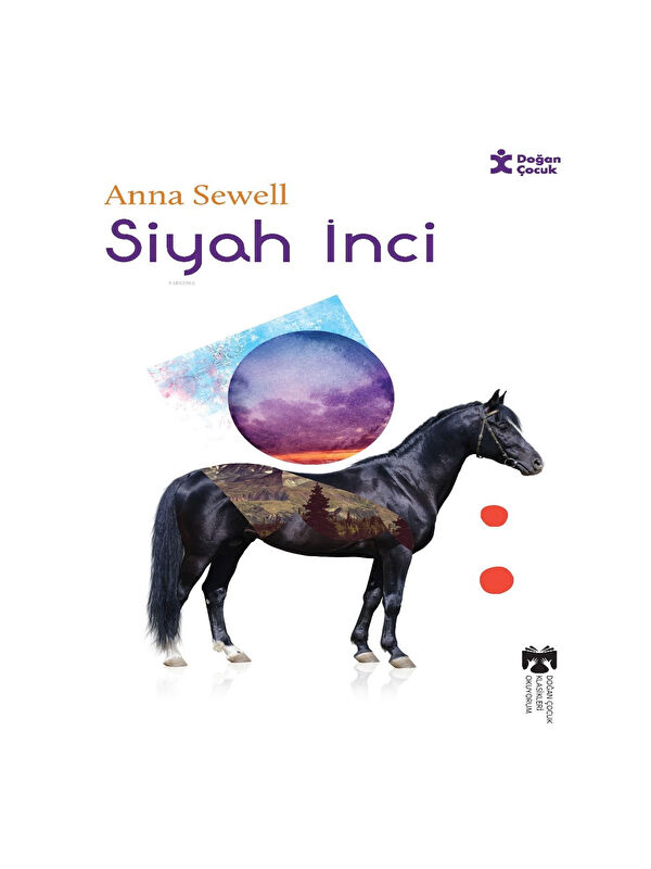 Doğan Çocuk Klasikleri Okuyorum - Siyah İnci Anna Sewell
