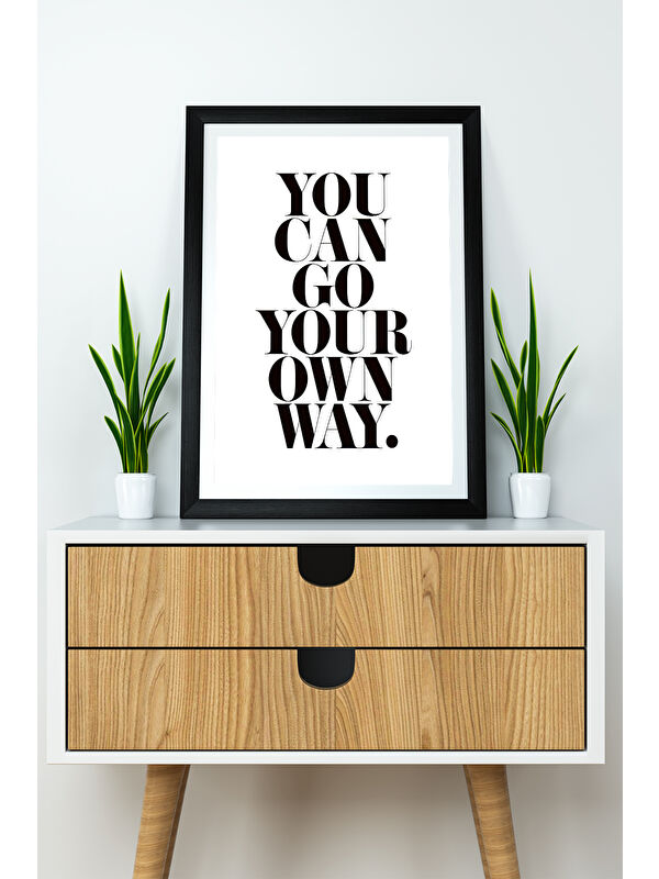 Artavessa Tek Parça 20x30 Cm Çerçeve Görünümlü Yazılı Mdf Tablo "You Can Go Your Own Way"