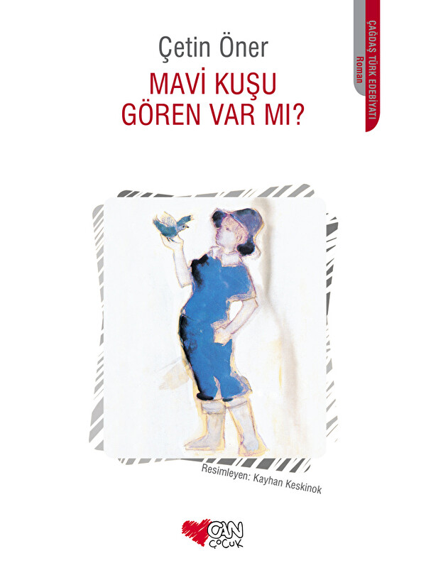 Can Çocuk Yayınları Mavi Kuşu Gören Var mı?