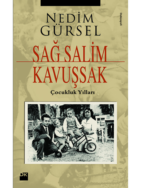 Doğan Kitap Sağ Salim Kavuşsak - Nedim Gürsel