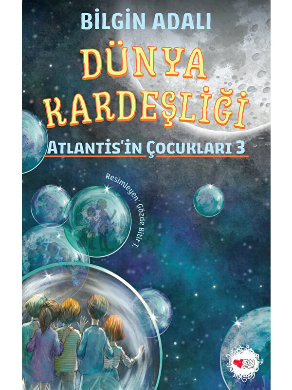 Can Çocuk Yayınları Dünya Kardeşliği / Atlantis’in Çocukları