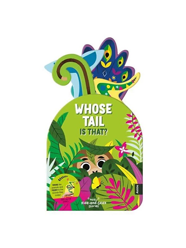 Auzou Publishing Noisy Hide and Seek: Whose Tails is That?