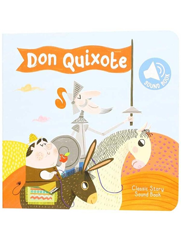 Yoyo Books Classic Story Sound Book: Don Quixote