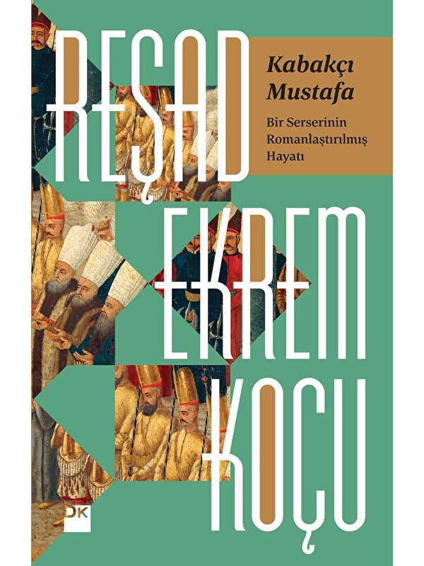 Doğan Kitap Kabakçı Mustafa - Reşad Ekrem Koçu