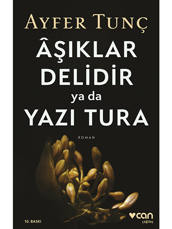 Can Yayınları Âşıklar Delidir ya da Yazı Tura