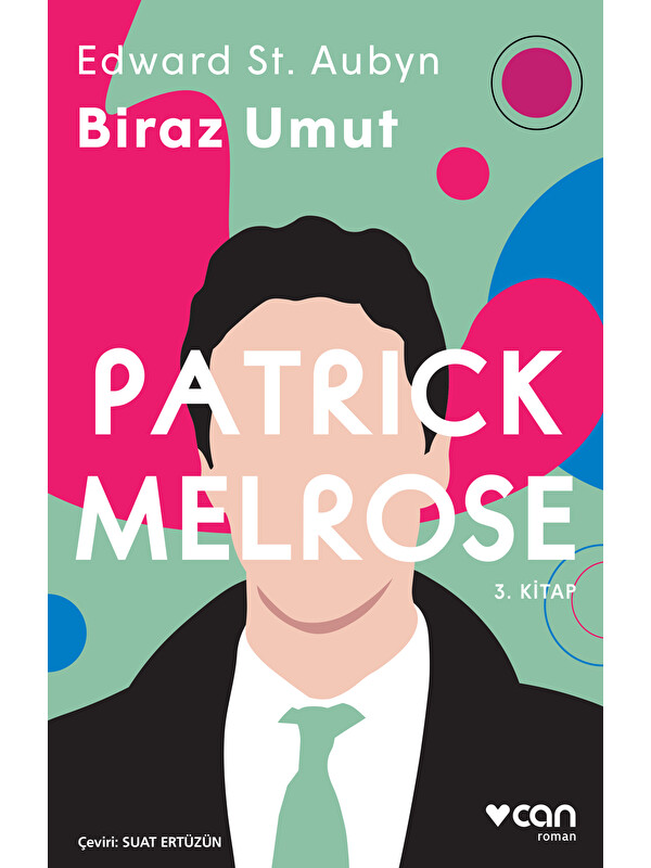 Can Yayınları Patrick Melrose - Biraz Umut