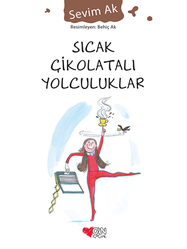 Can Çocuk Yayınları Sıcak Çikolatalı Yolculuklar