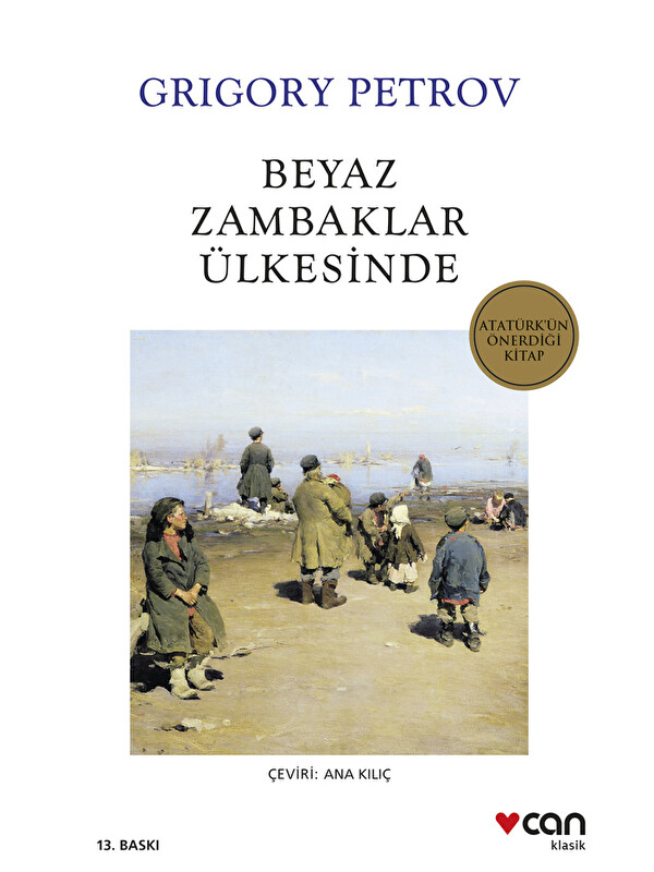 Can Yayınları Beyaz Zambaklar Ülkesinde