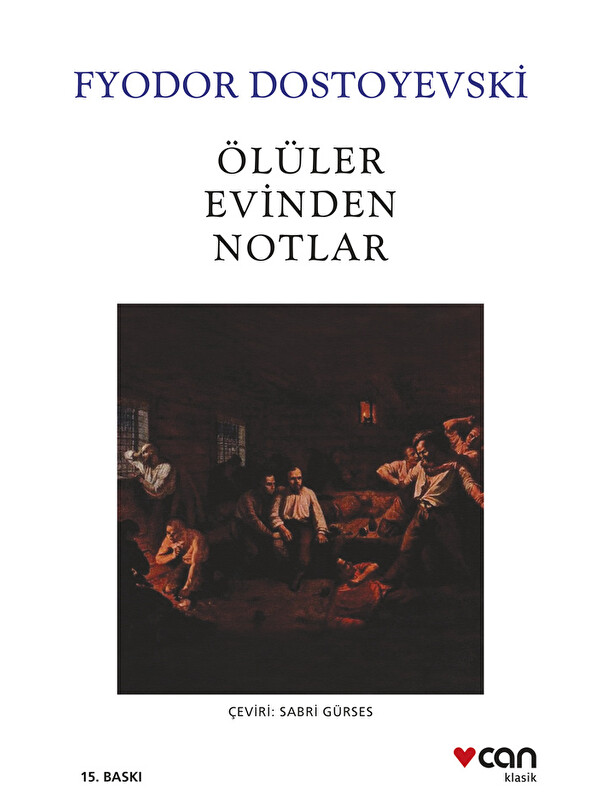 Can Yayınları Ölüler Evinden Notlar